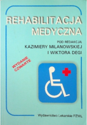 Rehabilitacja medyczna - Wiktor Dega (red.) - książka  wyd. 1993