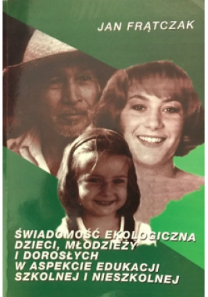 Świadomość ekologiczna dzieci - Jan Frątczak - książka  wyd. 1995
