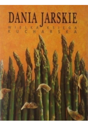 Dania jarskie - książka  wyd. 2007