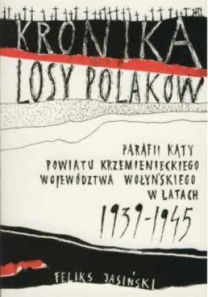 Kronika losy Polaków - Feliks Jasiński - książka historyczna wyd. 2012
