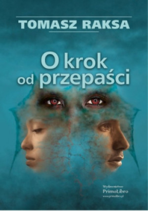 O krok od przepaści - Tomasz Raksa - książka  wyd. 2019