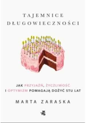 Tajemnice długowieczności - Marta Zaraska - książka  wyd. 2022