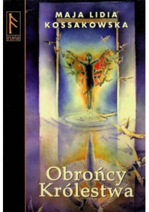 Obrońcy Królestwa - Maja Lidia Kossakowska - książka fantasy wyd. 2003