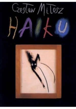 Haiku - Czesław Miłosz - książka  wyd. 1992
