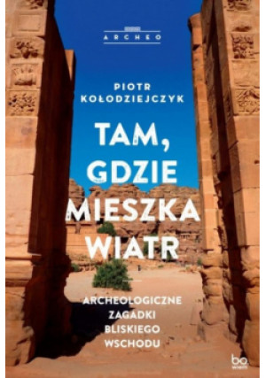 Tam gdzie mieszka wiatr - Piotr Kołodziejczyk - książka  wyd. 2024