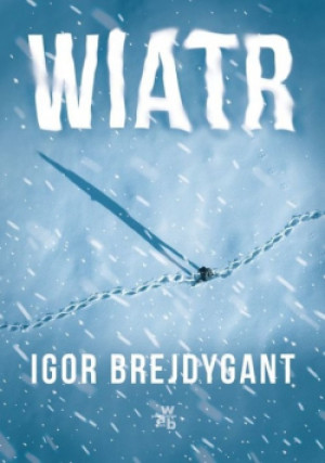 Wiatr - Igor Brejdygant - książka  wyd. 2021
