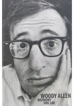 Woody Allen Rozmowy - Eric Lax - książka  wyd. 2012