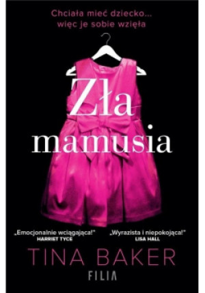 Zła mamusia - Tina Baker - książka  wyd. 2022