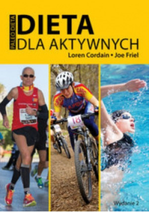 Cardain Loren - Dieta dla aktywnych - Joe Friel - książka  wyd. 2014