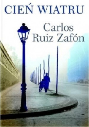 Cień wiatru - Carlos Ruiz Zafon - książka  wyd. 2008