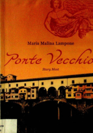 Ponte Vecchio - Maria Malina Lampone - książka  wyd. 2010
