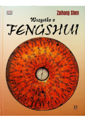 Wszystko o Fengshui - Zaihong Shen - książka  wyd. 2002