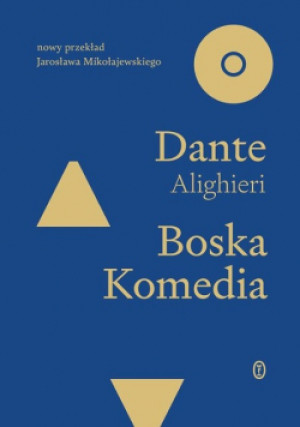 Boska komedia - Jarosław Mikołajewski, Dante Alighieri - książka  wyd. 2021