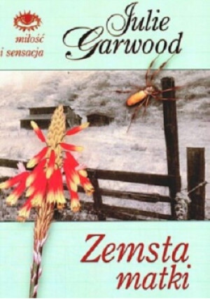 Zemsta matki - Julie Garwood - książka  wyd. 2003