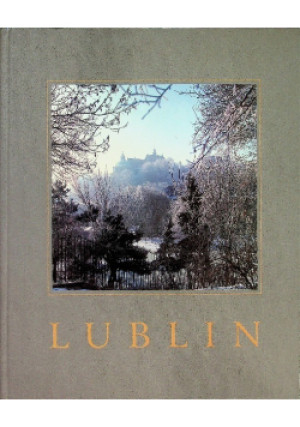 Lublin - Marek Czajkowski (red.) - książka  wyd. 1997