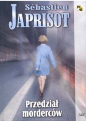Przedział morderców - Sebastien Japrisot - książka  wyd. 2004