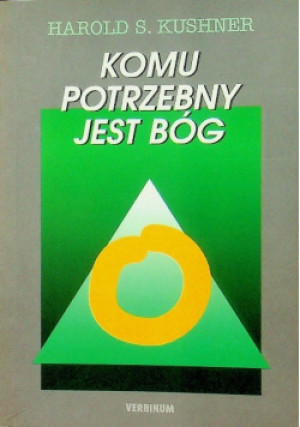 Komu potrzebny jest Bóg - Harold Kushner - książka  wyd. 1994