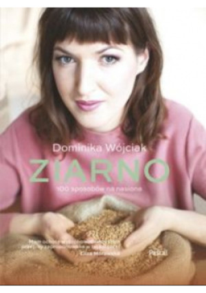 Ziarno - Dominika Wójciak - książka  wyd. 2016