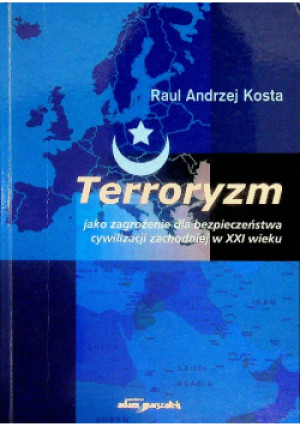 Terroryzm - Raul Andrzej Kosta - książka  wyd. 2007