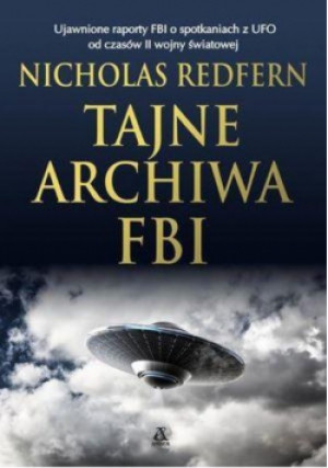 Tajne archiwa FBI - Nicholas Redfern - książka  wyd. 2017
