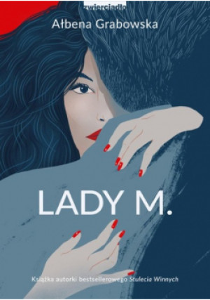 Lady M. - Ałbena Grabowska - książka  wyd. 2021