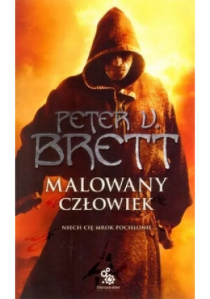 Malowany człowiek Tom 1 - Peter V. Brett - książka fantasy wyd. 2008