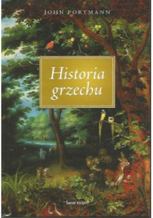Historia grzechu - John Portmann - książka  wyd. 2010