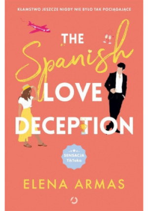 The Spanish Love Deception - Elena Armas - książka  wyd. 2022
