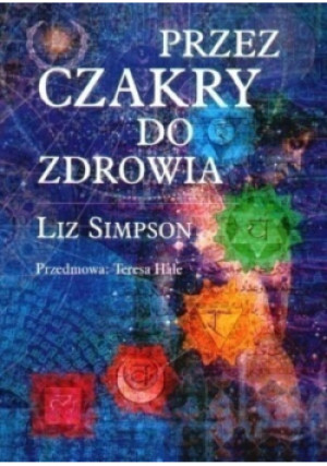 Przez czakry do zdrowia - Liz Simpson - książka  wyd. 2000