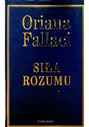 Siła rozumu - Oriana Fallaci - książka  wyd. 2004