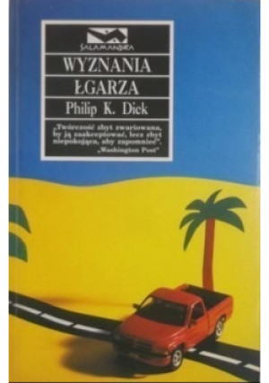 Wyznania łgarza - Philip K. Dick - książka  wyd. 1998