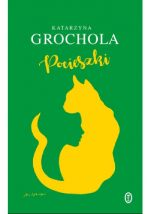Pocieszki - Katarzyna Grochola - książka  wyd. 2018