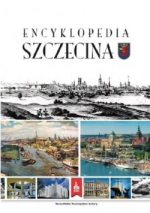Encyklopedia Szczecina - Praca Zbiorowa - książka  wyd. 2015