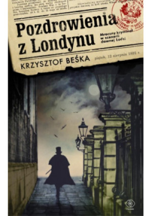 Pozdrowienia z Londynu - Krzysztof Beśka - książka  wyd. 2014