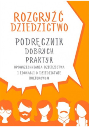 Rozgryźć dziedzictwo - Praca Zbiorowa - książka wyd. 2016