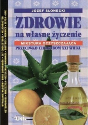 Zdrowie na własne życzenie - Józef Słonecki - książka  wyd. 2004
