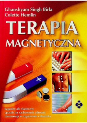 Terapia magnetyczna - Colette Hemlin, Ghanshyam Singh Birla - książka  wyd. 2001