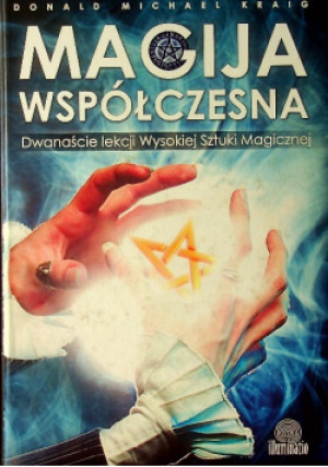Magija współczesna - Donald Michael Kraig - książka  wyd. 2011