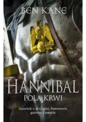 Hannibal. Pola krwi - Ben Kane - książka fantasy wyd. 2018