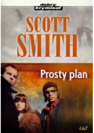 Prosty plan - Scott Smith - książka  wyd. 2006