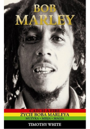 Bob Marley - Timothy White - książka  wyd. 2007