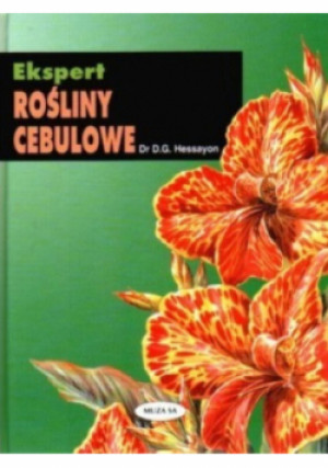 Rośliny cebulowe - D. G. Hessayon - książka  wyd. 2000