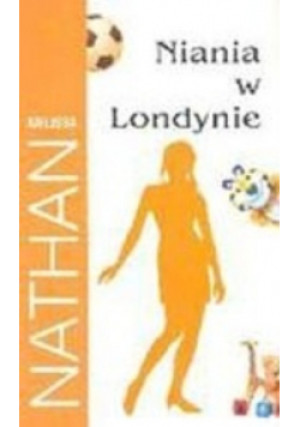 Niania w Londynie - Melissa Nathan - książka  wyd. 2005