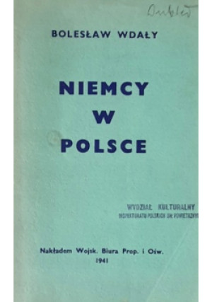 Niemcy w Polsce 1941 r. - Bolesław Wdały - książka  wyd. 1941