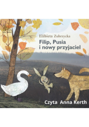 Filip Pusia i nowy przyjaciel - Elżbieta Zubrzycka - książka  wyd. 2017