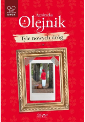 Tyle nowych dróg - Agnieszka Olejnik - książka  wyd. 2020