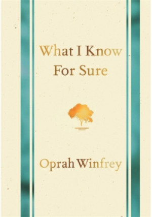 What I Know For Sure - Oprah Winfrey - książka historyczna wyd. 2014