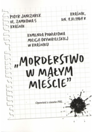 Morderstwo w małym mieście Opowieść z czasów PRL - Piotr Janczarek - książka  wyd. 2024