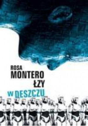 Łzy w deszczu - Rosa Montero - książka  wyd. 2012