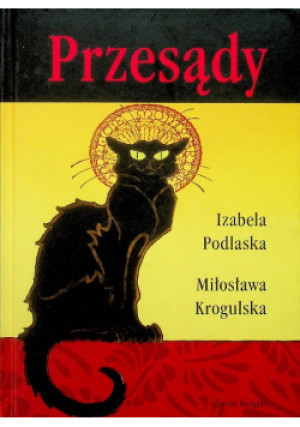 Przesądy Mitologia Krogulska - Izabela Podlaska, Miłosława Krogulska - książka  wyd. 2009
